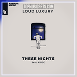Loud Luxury feat. KIDDO - These Nights Ableton Remake (Dance)