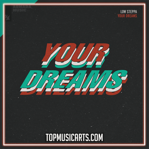 Low Steppa - Your Dreams Ableton Remake (House)