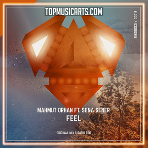 Mahmut Orhan - Feel feat. Sena Sener Ableton Remake (Deep House)
