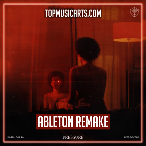 Martin Garrix ft Tove Lo - Pressure Ableton Template (Bass House)
