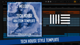 Tech House Ableton Template - Melody (Fisher, Solardo, Noizu Style)