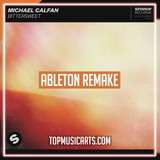 Michael Calfan - Bittersweet Ableton Remake (Dance)