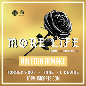 More Life - ft. Tinie Tempah & L Devine (John Summit Remix) Ableton Remake (Tech House Template)