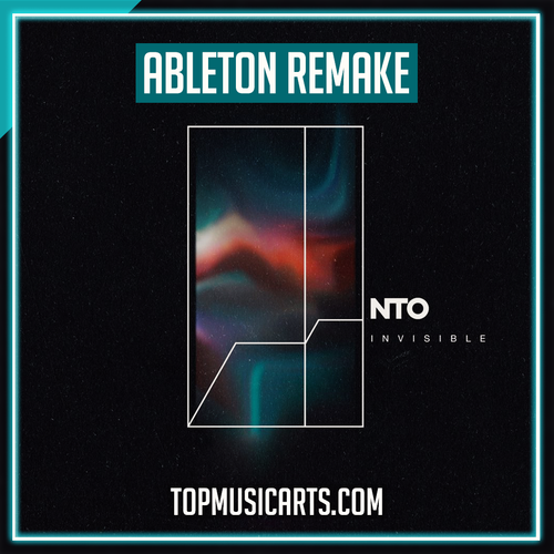 NTO - Invisible Ableton Remake (Techno)