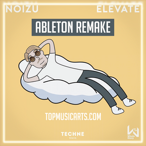Noizu - Elevate Ableton Remake (Tech House Template)