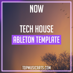 Now - Tech House Ableton Template