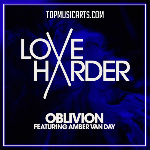 Love Harder feat. Amber Van Day - Oblivion Ableton Remake (House)