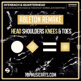 Ofenbach & Quarterhead ft Norma Jean Martine - Head Shoulders Knees & Toes Ableton Remake (Dance Template)
