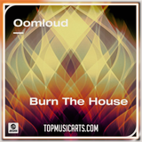 Oomloud - Burn the house Ableton Remake (Bass House)