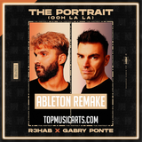 R3HAB x Gabry Ponte - The Portrait (Ooh La La) Ableton Remake (Psy Trance)