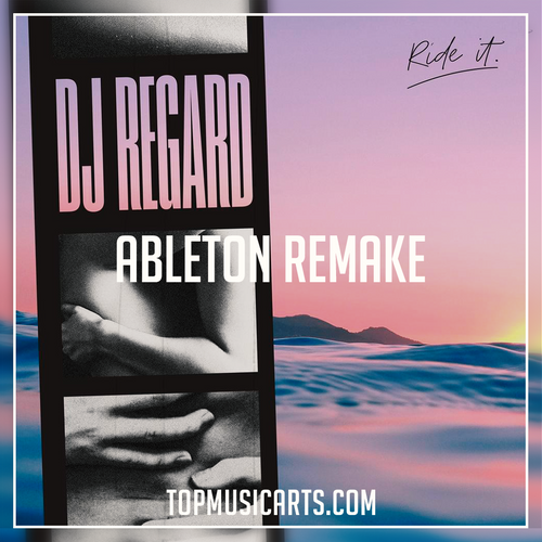 Regard - Ride it Ableton Remake (Deep House)