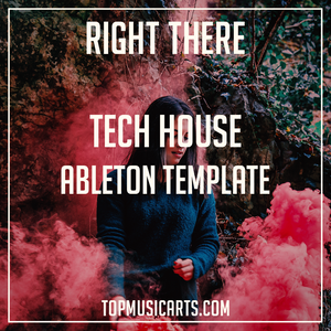 FREE Tech House Ableton Template - Right There ( MIDI + Serum Presets )