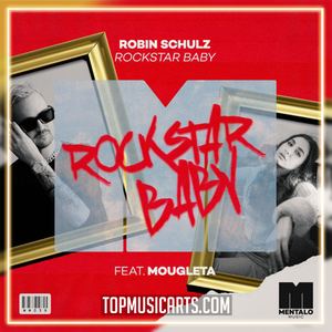 Robin Schulz - Rockstar Baby (feat. Mougleta) Ableton Remake (House)