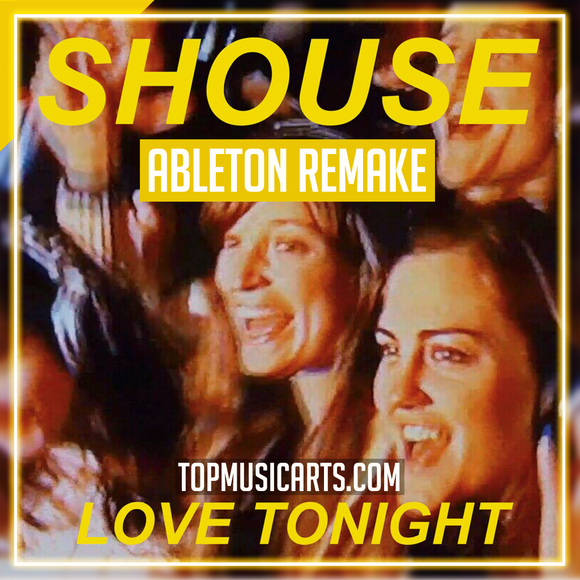 SHouse - Love Tonight Ableton Template (House)