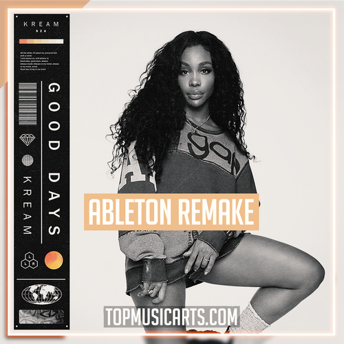 SZA - Good Days (KREAM Remix) Ableton Remake (Dance)