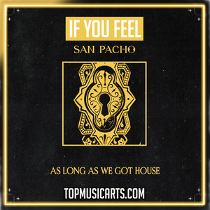 San Pacho - If You Feel Ableton Remake (Tech House)