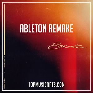 Shawn Mendes & Camila Cabello - Señorita Ableton Remake (Pop Template)