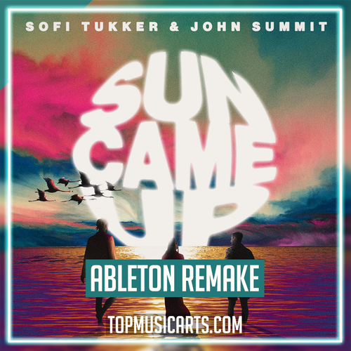 Sofi Tukker ft. John Summit - Sun Came Up Ableton Remake (Tech House)