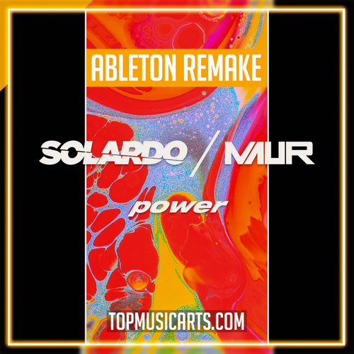 Solardo x Maur - Power Ableton Remake (Tech House)