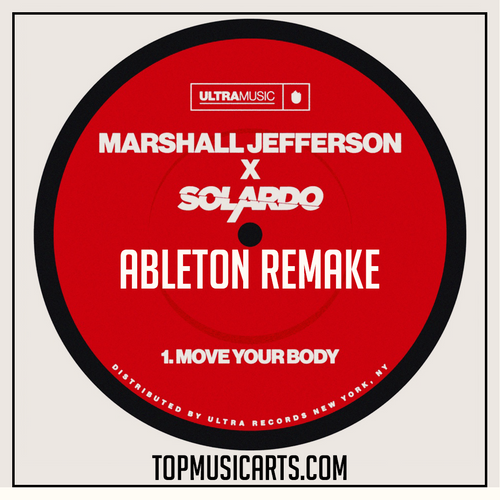 Marshall Jefferson & Solardo  - Move your body Ableton Remake (Tech House Template)