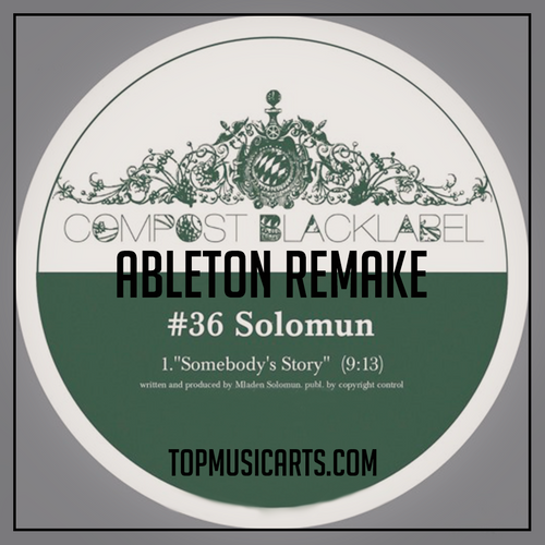 Solomun - Somebody's story Ableton Remake (House)
