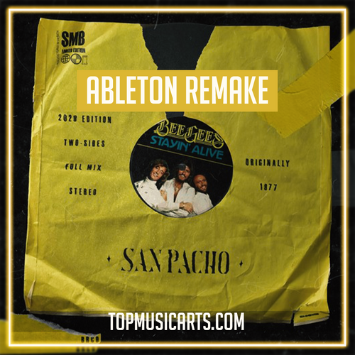 Bee Gees - Stayin' Alive (San Pacho Remix) Ableton Remake (Tech House Template)