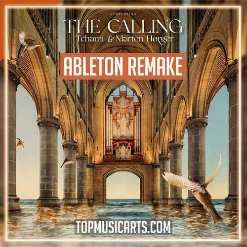 Tchami & Marten Hørger - The Calling (Ableton Remake)