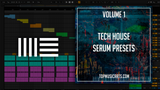 Tech House Volume 01 - Serum Presets  (Fisher, Claude Vonstroke, Cloonee, Chris Lake Style)
