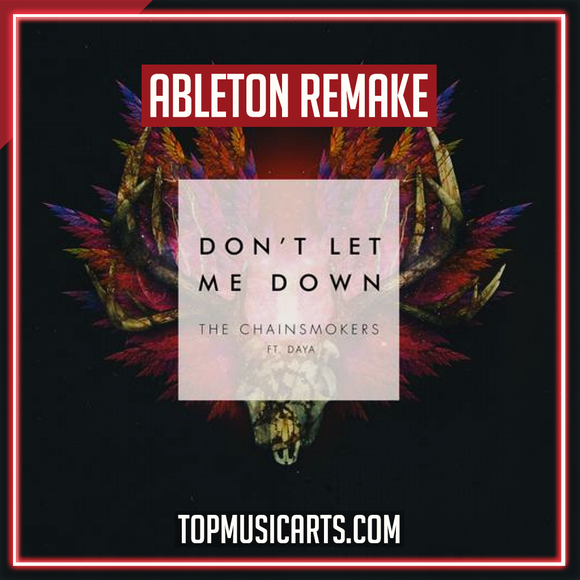 The Chainsmokers - Don't let me down Ableton Remake (Pop)