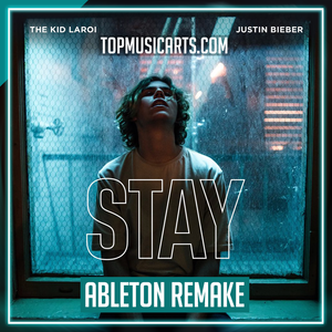 The Kid LAROI, Justin Bieber - Stay Ableton Template (Pop)