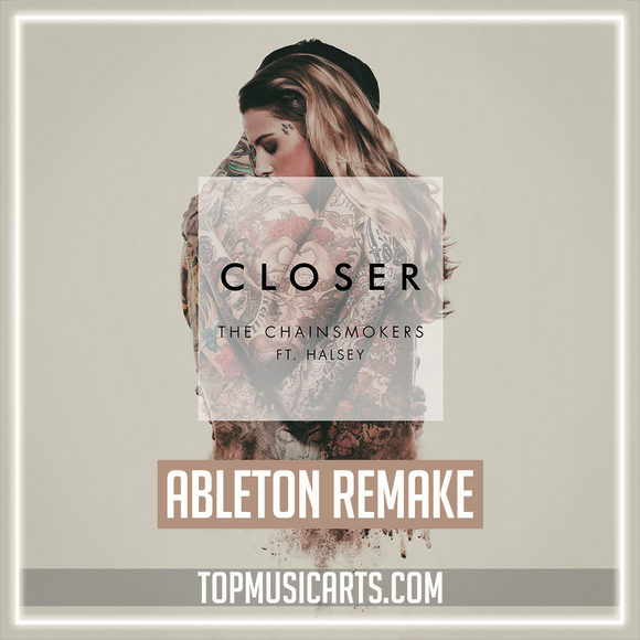 The Chainsmokers - Closer ft. Halsey Ableton Remake (Pop)