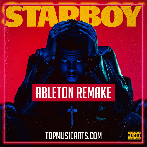 The Weeknd ft Daft Punk - Starboy Ableton Remake (Hip-Hop)