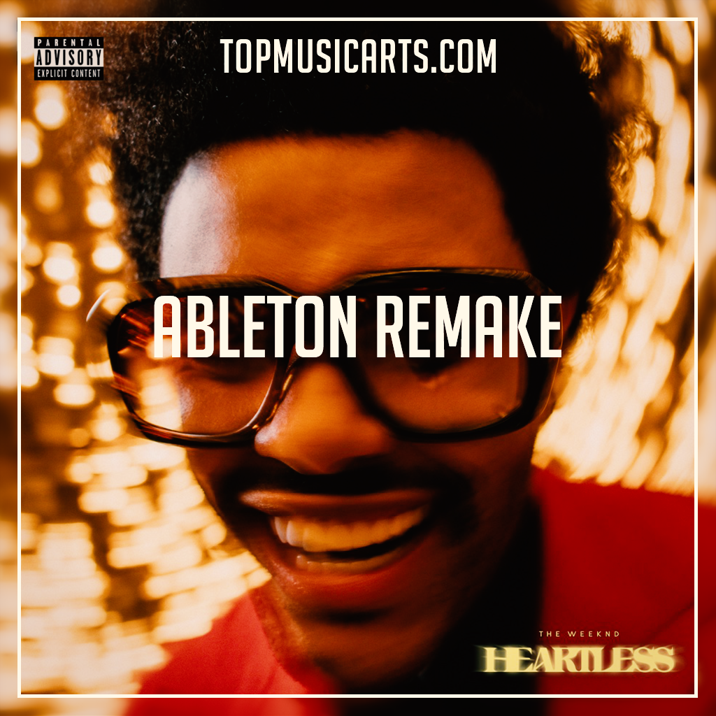 The Weeknd - Heartless Ableton Remake (Hip-Hop) – Top Music Arts