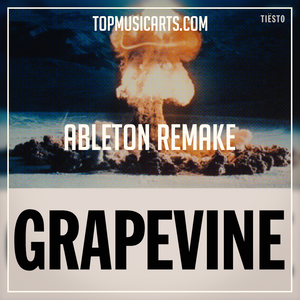 Tiësto - Grapevine Ableton Remake (Future House Template)