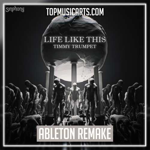 Timmy Trumpet - Life Like this Ableton Remake (Progressive House)