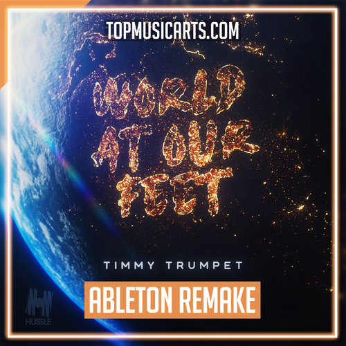 Timmy Trumpet - World At Our Feet Ableton Remake (Psy-Trance)