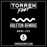 Torren Foot - More life Ableton Remake (Tech House Template)