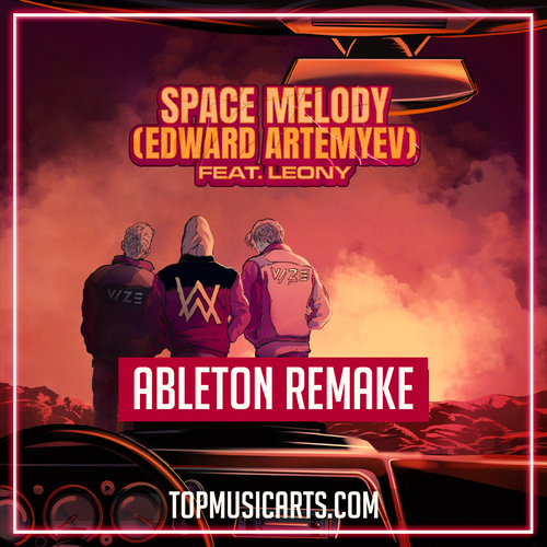 VIZE & Alan Walker - Space melody (Edward Artemyev) ft Leony Ableton Remake (Slap House)