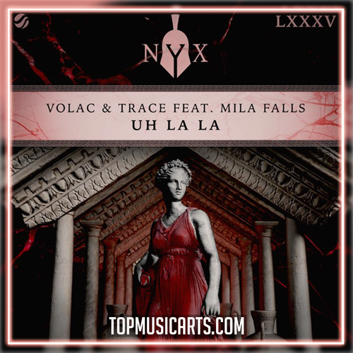 VOLAC & Trace feat. Mila Falls - Uh La La Ableton Remake (Latin Tech)