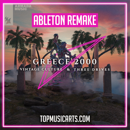 Vintage Culture & Three Drives - Greece 2000 (Ableton Remake)
