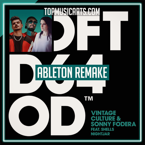 Vintage Culture, Sonny Fodera Feat. SHELLS - Nightjar Ableton Template (Deep House)