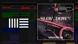 Vintage Culture & Slow Motion Remix ft Jorja Smith - Slow Down Ableton Remake (Tech House)
