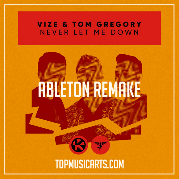 VIZE & Tom Gregory - Never let me down Ableton Remake (Slap House)
