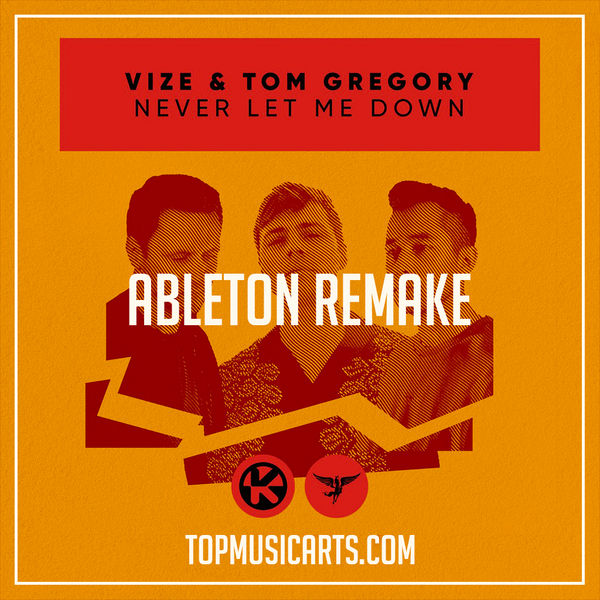 VIZE & Tom Gregory - Never let me down Ableton Remake (Slap House
