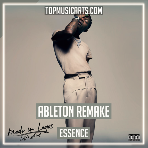 Wizkid ft Tems - Essence Ableton Template (Afrobeats)