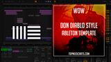 FREE Don Diablo Style Ableton Template - Wow (Electro House)