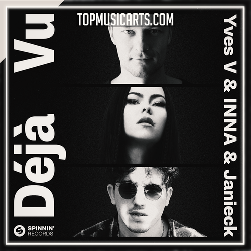 Yves V x INNA x Janieck - Deja Vu Ableton Remake (Pop House)