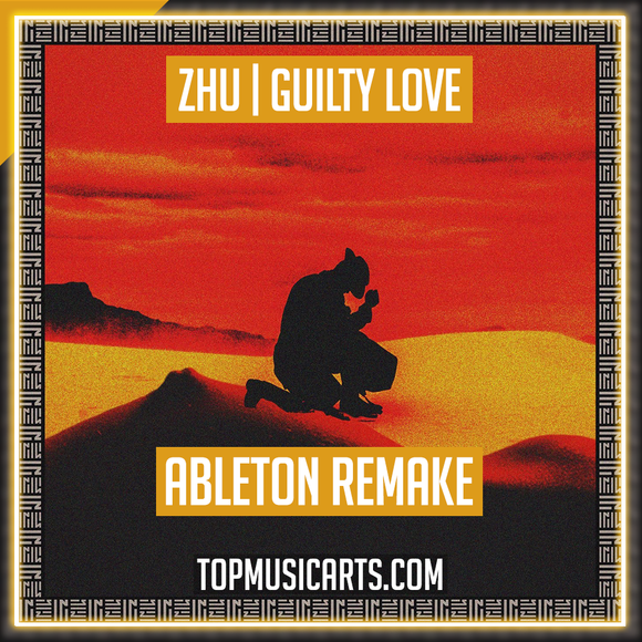 ZHU - Guilty Love Ableton Remake (Deep House)