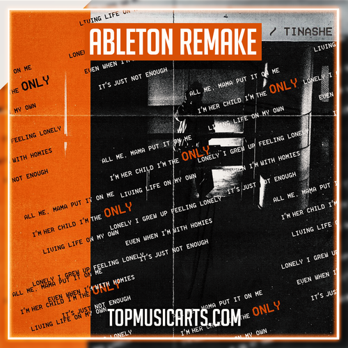 ZHU & Tinashe - Only Ableton Remake (Dance)