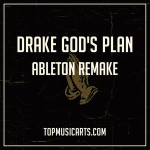Drake - God's Plan Ableton Remake | Top Music Arts